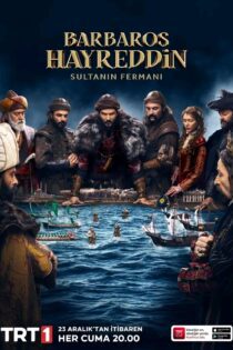 دانلود سریال Barbaros Hayreddiin: Sultanin Fermani
