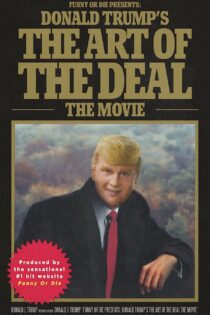 دانلود فیلم Donald Trump’s The Art of the Deal: The Movie 2016