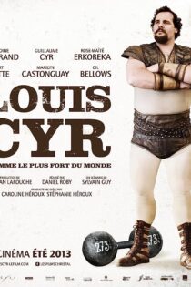 دانلود فیلم Louis Cyr 2013