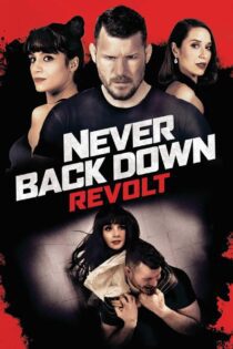 دانلود فیلم Never Back Down: Revolt 2021