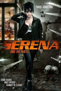 دانلود فیلم Serena and the Ratts 2012