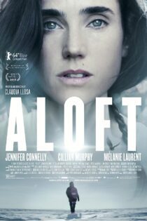دانلود فیلم Aloft 2014